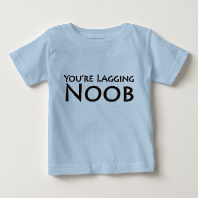 Videospiele und Spiel - Sie sind verlangsamenNoob Baby T-shirt (Vorderseite)