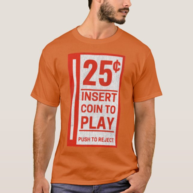 Videospielmünzenrückgabe - 25 Cent T-Shirt (Vorderseite)