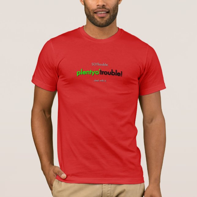 viel Ärger! T-Shirt (Vorderseite)
