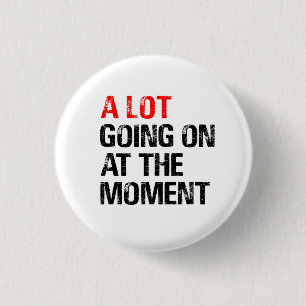 Viel geht im Moment weiter T - Shirt Trucker Hat Button