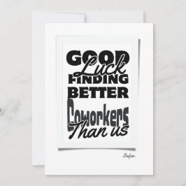 Viel Glück finden bessere Mitarbeiter als wir! Dankeskarte