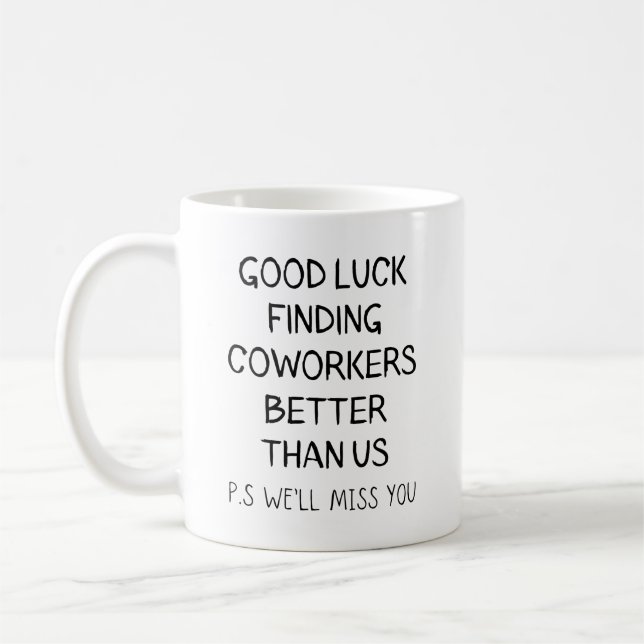 viel Glück Findung, Mitarbeiter besser als wir Kaffeetasse (Links)