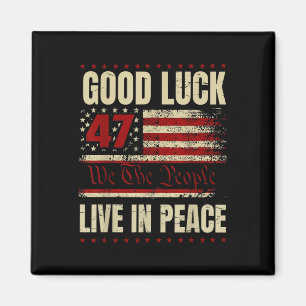 Viel Glück Live in Peace Funny Donald Trump Zitat  Magnet