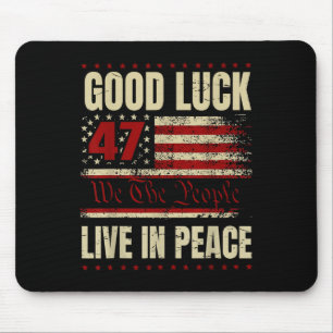 Viel Glück Live in Peace Funny Donald Trump Zitat Mousepad