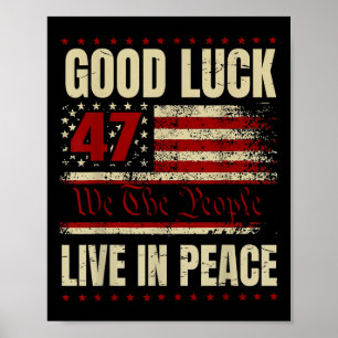 Viel Glück Live in Peace Funny Donald Trump Zitat  Poster