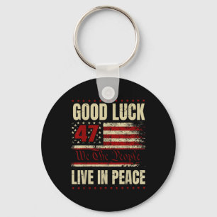Viel Glück Live in Peace Funny Donald Trump Zitat  Schlüsselanhänger