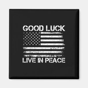 Viel Glück Live in Peace Funny President Trump Say Magnet