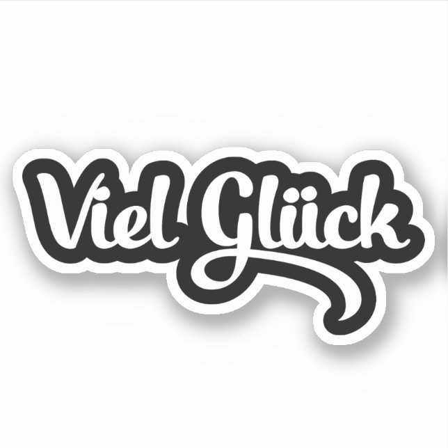 Viel Glück | Viel Glück Deutsch Aufkleber (Vorderseite)