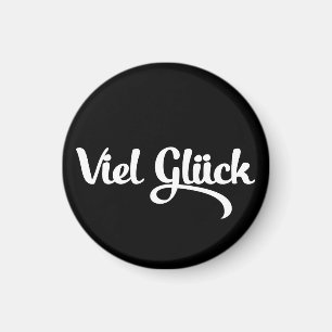 Viel Glück   Viel Glück Deutsch Magnet