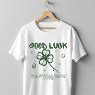 Viel Glück Vier-Blatt-Kleeblatt Glückszitat T-Shirt