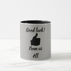 Viel Glück von uns allen Tasse