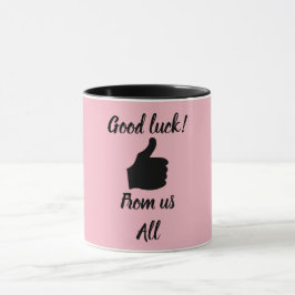 Viel Glück von uns allen Tasse