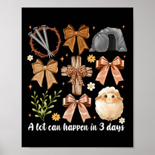 Viel kann in 3 Tagen Coquette Bow Osterwohnung pas Poster