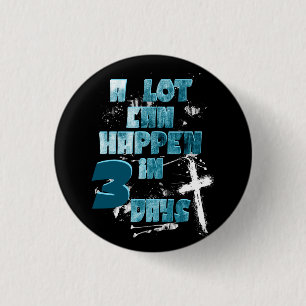 Viel kann in 3 Tagen passieren, Christlich Blue Gr Button