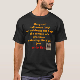 Viele nennen, Halloween "Übel " dennoch feiern den T-Shirt