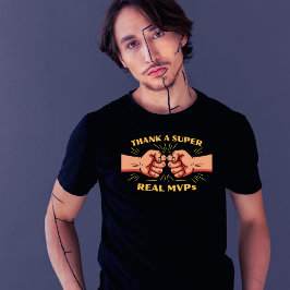 Vielen Dank an Super,Real MVPs T-Shirt
