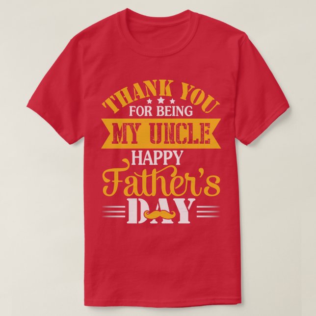 Vielen Dank, dass Sie mein Onkel glückliche Väter  T-Shirt (Design vorne)