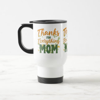 Vielen Dank für alles, Mama - 15 oz Reisen/Pendler Reisebecher