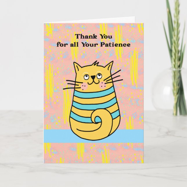 Vielen Dank für Geduld Niedliches Cat Design Dankeskarte (Vorderseite)
