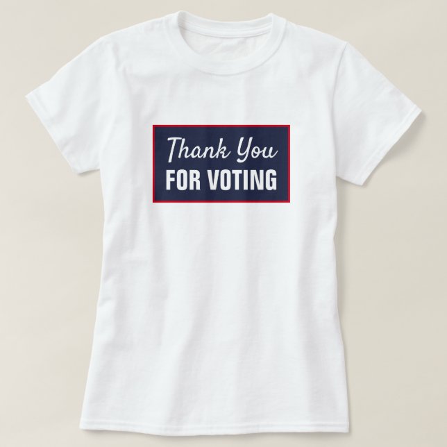 Vielen Dank für Ihre Stimme T-Shirt (Design vorne)