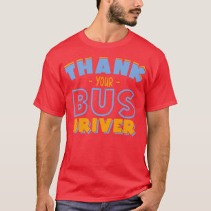 Vielen Dank für Ihren Busfahrer Bus Geschenkreise T-Shirt