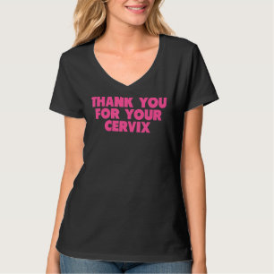 Vielen Dank für Ihren Cervix lustigen Erwachsenenh T-Shirt