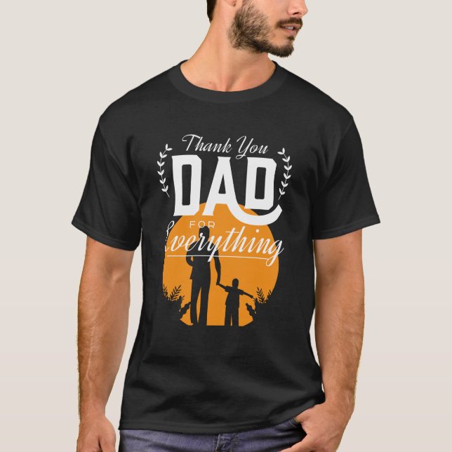 Vielen Dank, Vater für alles T-Shirt (Vorderseite)