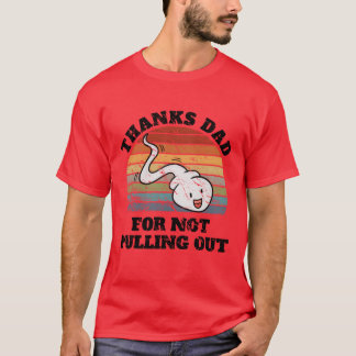 Vielen Dank Vater für die nicht abgeholt für Väter T-Shirt