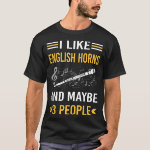 Vielleicht 3 Leute Englisch Horn Cor Anglais T-Shirt