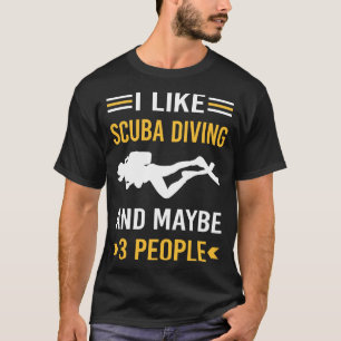 Vielleicht 3 Leute Taucher T-Shirt