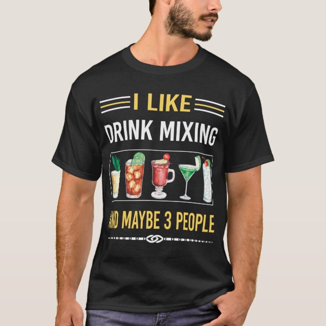 Vielleicht 3 Leute trinken Mixologe Mixology Co T-Shirt (Vorderseite)