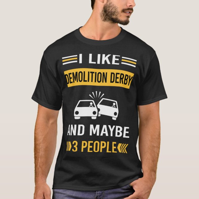 Vielleicht 3 Menschen Zerstörung Derby T-Shirt (Vorderseite)