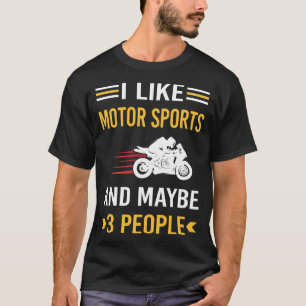 Vielleicht 3 Personen Motorsport T-Shirt