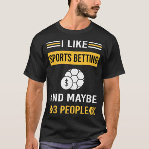 Vielleicht 3 Personen Sportwetten T-Shirt
