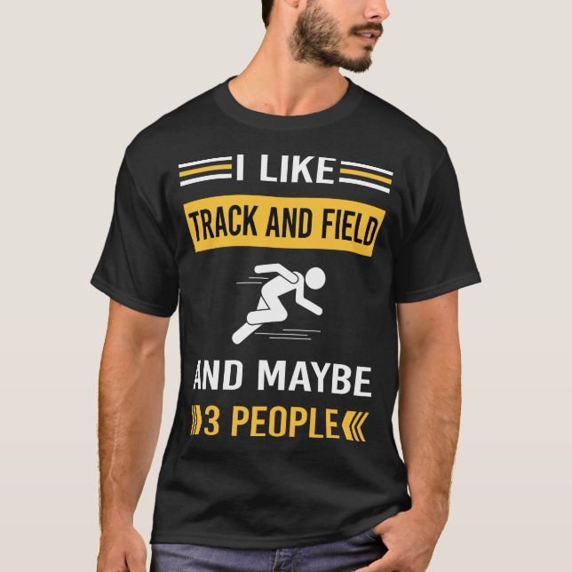 Vielleicht 3 Personen verfolgen das Feld T-Shirt (Vorderseite)