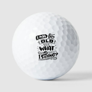 Vielleicht alt, aber was war ich Sprichwort lustig Golfball