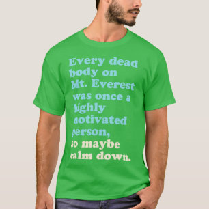 Vielleicht beruhigen T-Shirt