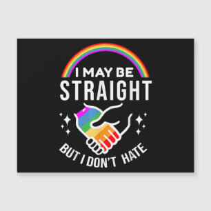 Vielleicht bin ich gerade, aber ich hasse LGBT-Gay Magnetkarte