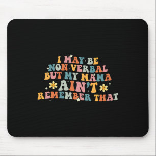 Vielleicht bin ich nicht verbal-nichtsversch-autis mousepad
