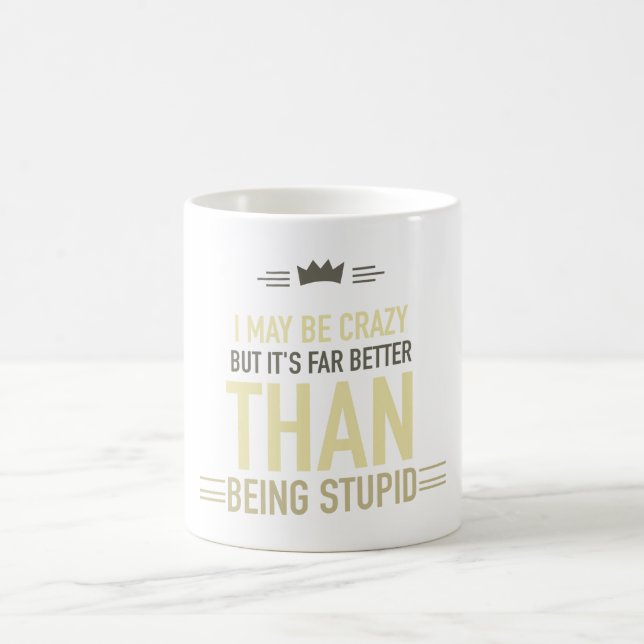 Vielleicht bin ich verrückt kaffeetasse (Mittel)