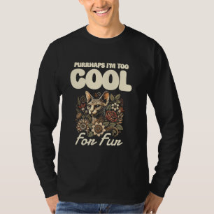 Vielleicht bin ich zu Cool für eine Sphynxkatze T-Shirt