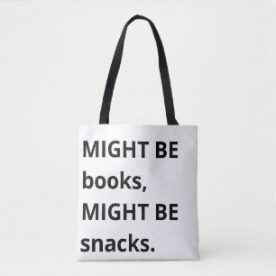 Vielleicht Bücher, vielleicht Snacks Tragetasche, Tasche