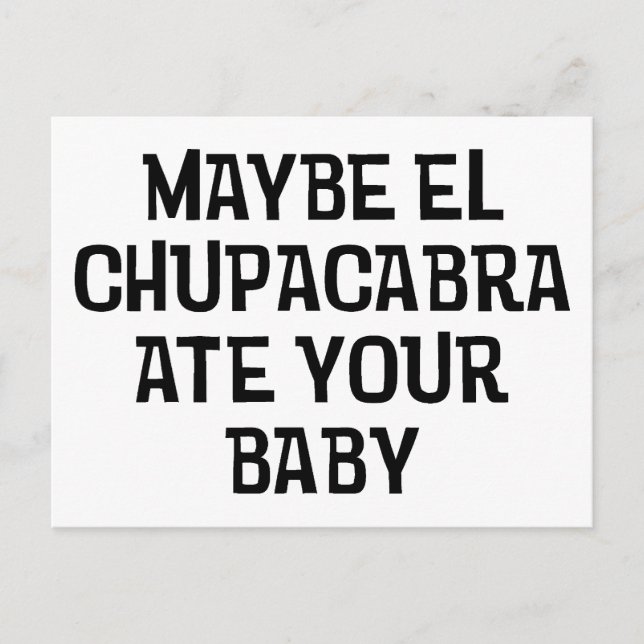 Vielleicht El Chupacabra Postkarte (Vorderseite)