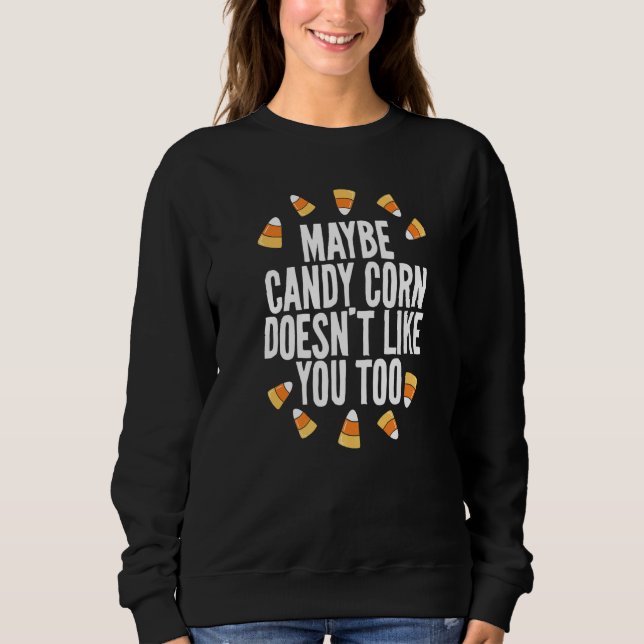 Vielleicht gefällt dir Candy Corn nicht, auch Kind Sweatshirt (Vorderseite)