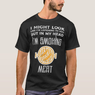 Vielleicht sieht es so aus, als würde Grillen Byrb T-Shirt