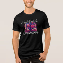 Vielleicht sind Bücher von meinem T - Shirt besess