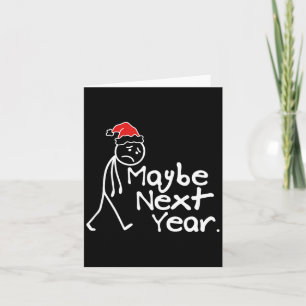 Vielleicht T-Shirt nächstes Weihnachten Introverti Karte