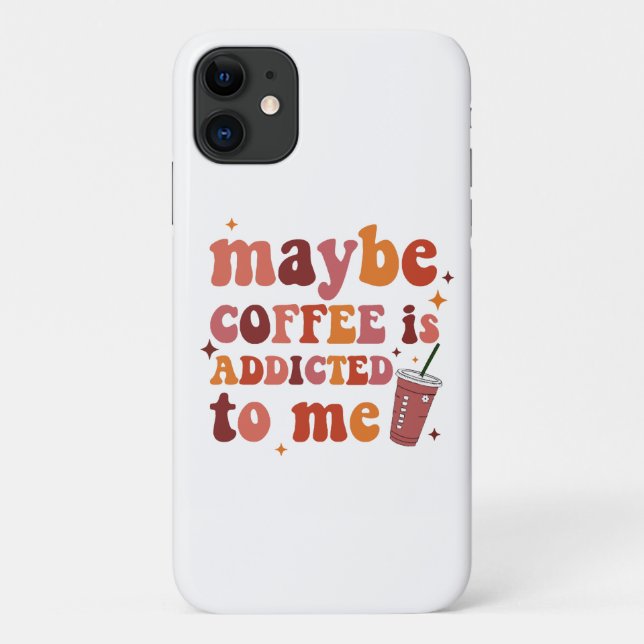 Vielleicht wird mir Kaffee zugeschrieben Case-Mate iPhone Hülle (Rückseite)