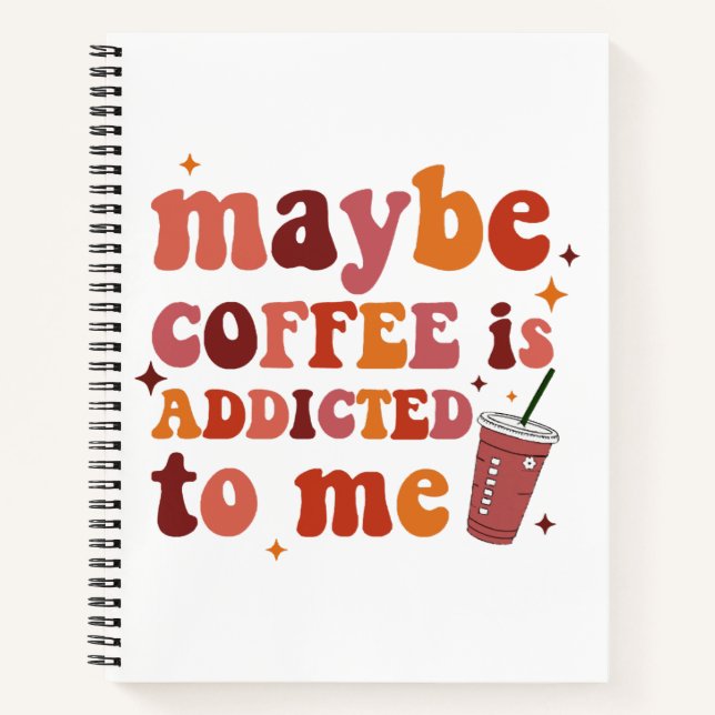 Vielleicht wird mir Kaffee zugeschrieben Notizbuch (Vorderseite)