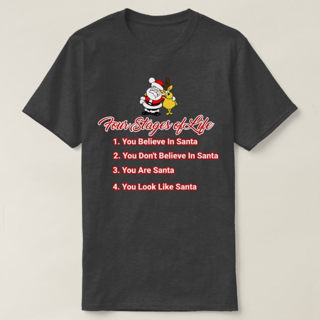 Vier Bühnen von Life Santa Rentier Design T-Shirt (Design vorne)